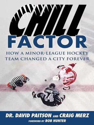 cover image of Chill Factor: How a Minor-League Hockey Team Changed a City Forever
